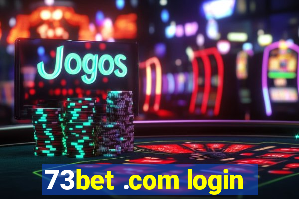 73bet .com login